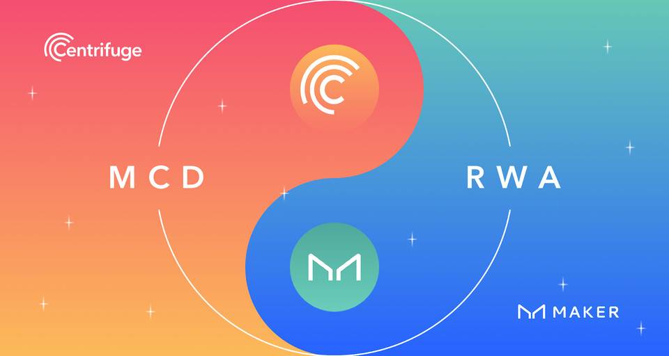 DeFi 大变局 : Maker 和 Centrifuge 发行首批真实世界 DeFi 资产