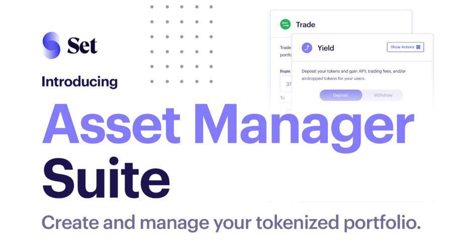 Set Protocol V2 资产管理套件上线，速览新版功能与特性