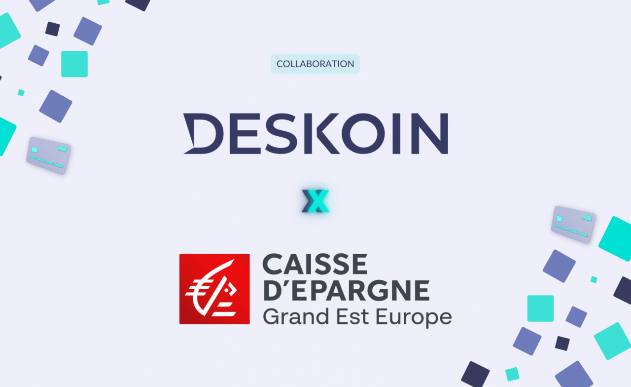 Deskoin 和 Caisse d'Epargne Grand Est Europe 之间的正式合作伙伴关系
