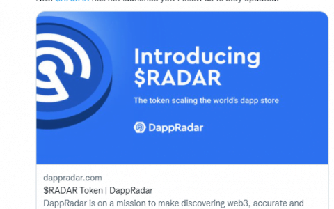 刚刚宣布，DappRadar 的 RADAR 代币已经激起了人们的嫉妒