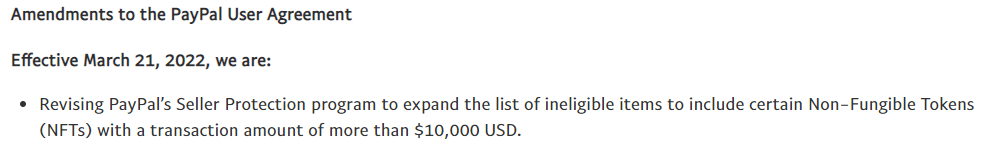 PayPal 条款和条件的修订将于 2022 年 3 月 21 日生效，将超过 10,000 美元的 NFT 销售排除在其卖家保护计划之外。 