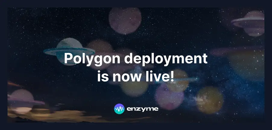 在 Polygon 上部署 Enzyme 的公告图像。