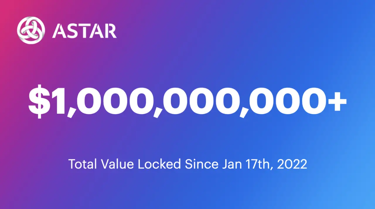 TVL 在 Astar 上的十亿美元公告。